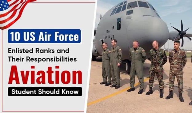 10 US Air Force Enlisted Ranks and Their Responsibilities Aviation Students Should Know